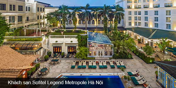 Khách sạn Sofitel Legend Metropole - Hà Nội